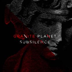 Subsilence : Granite Planet